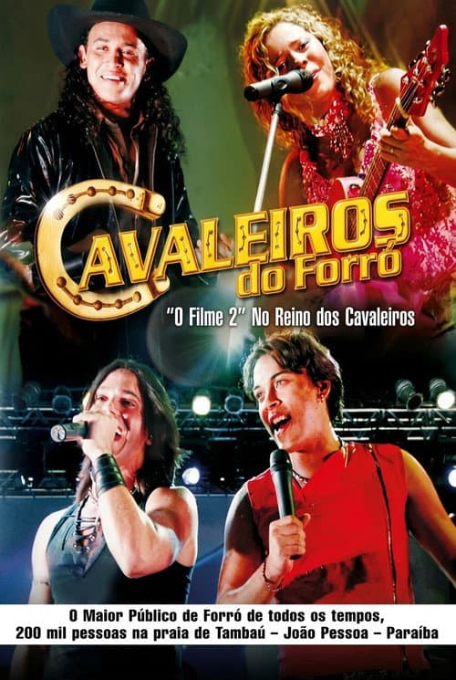 Cavaleiros Do Forró – O Filme 2: No Reino Dos Cavaleiros