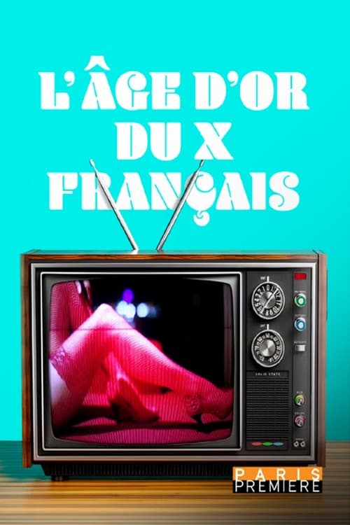 L'Âge d'or du X Français