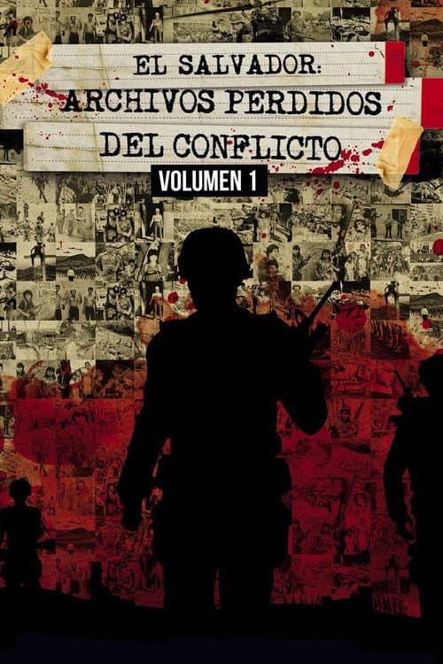 El Salvador: Archivos perdidos del conflicto, Vol. 1