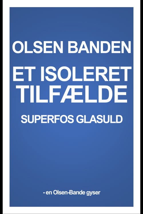 Superfos Glasuld â et isoleret tilfĂŚlde