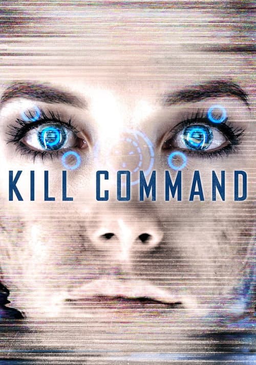 Kill Command - Die Zukunft ist unbesiegbar
