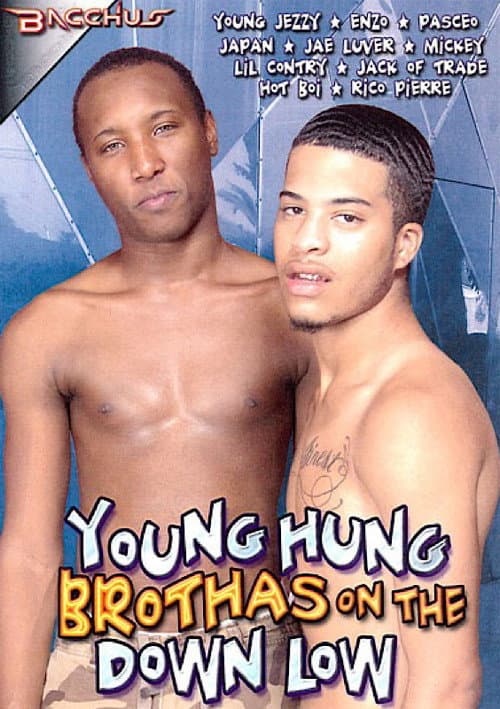 Young Hung Brothas on the Down Low