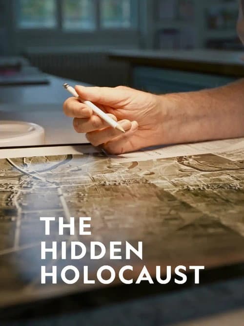 The Hidden Holocaust