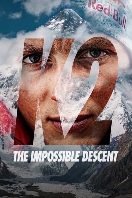 K2 - Die unglaubliche Abfahrt