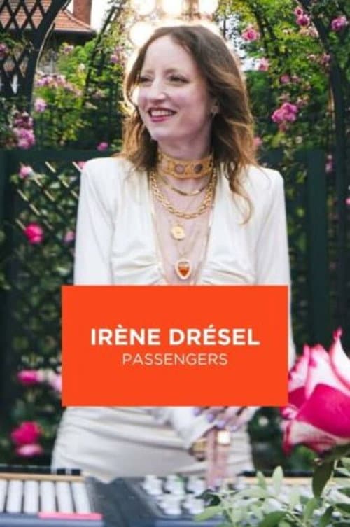 Irène Drésel dans la Roseraie du Val-de-Marne - Passengers