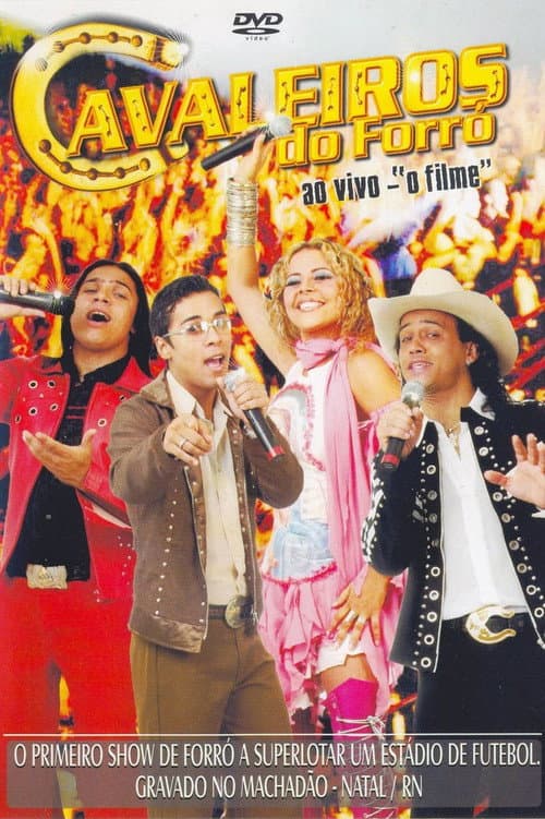 Cavaleiros Do Forró – Ao Vivo: "O Filme"