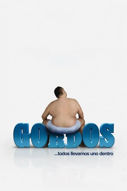 Gordos - Die Gewichtigen