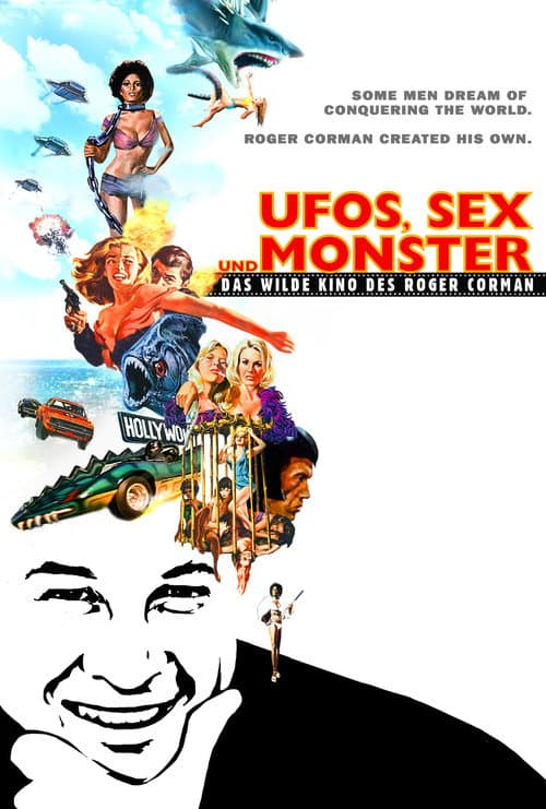Ufos, Sex und Monster - Das wilde Kino des Roger Corman