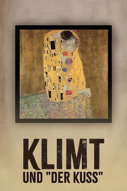 Klimt und "Der Kuss"