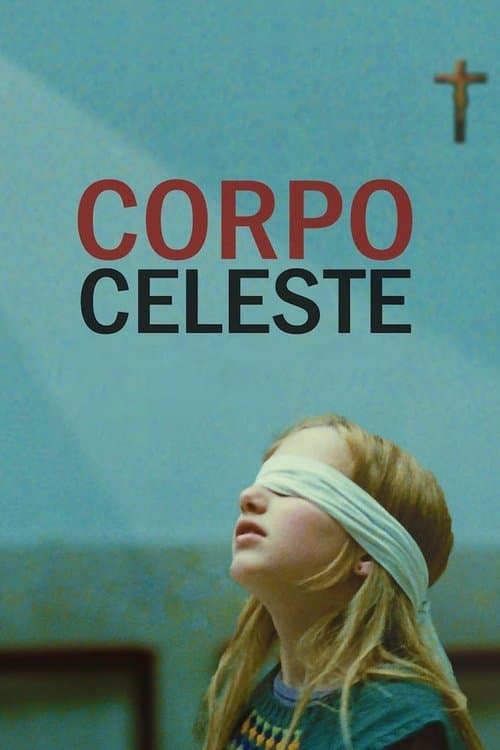 Corpo Celeste - Für den Himmel bestimmt