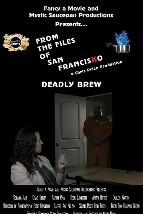 From the Files of San FrancisKo: Deadly Brew