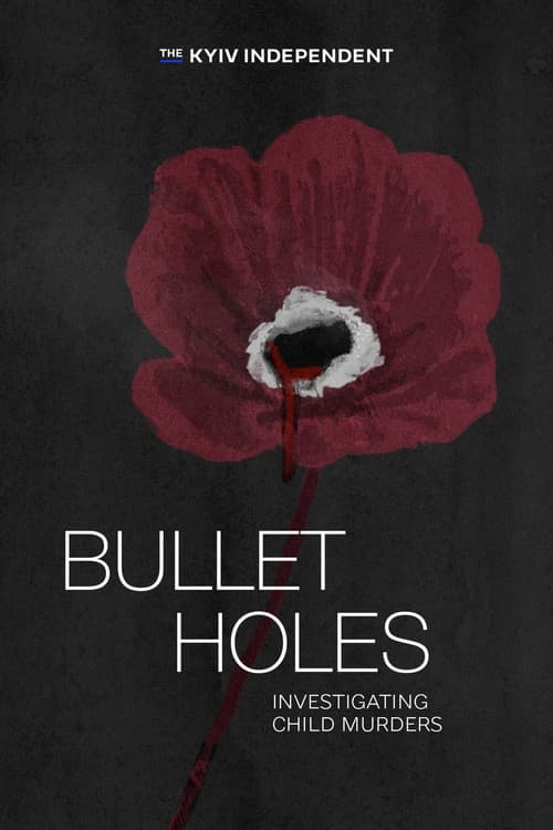 Bullet Holes. Investigating Child Murders
