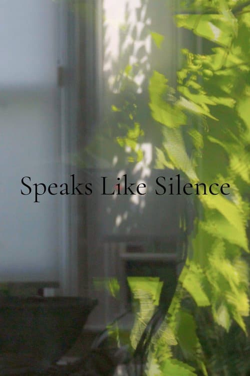 Speaks Like Silence