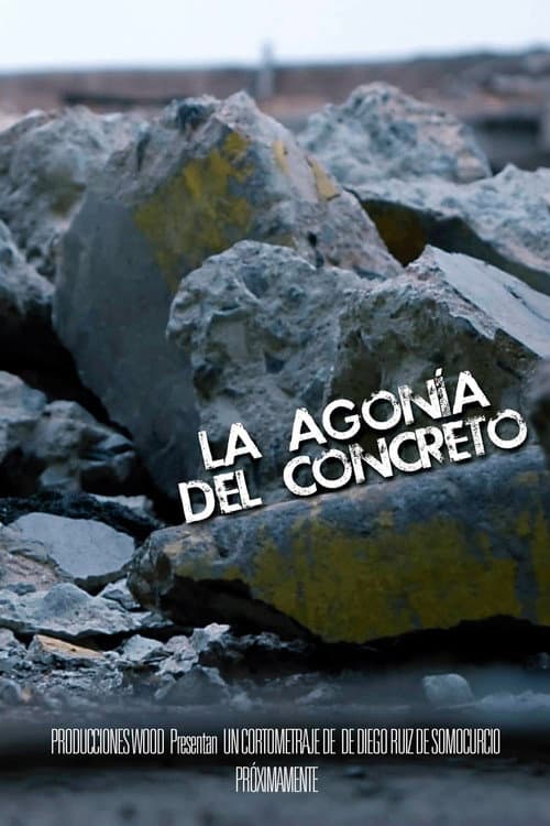 La Agonía del Concreto