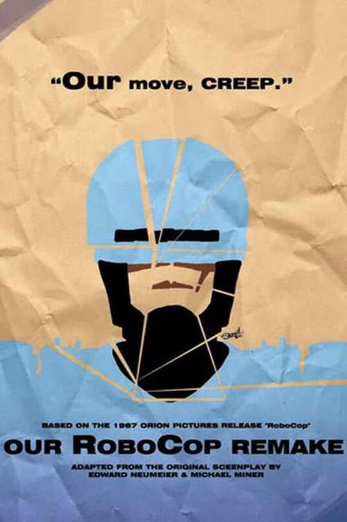 Our RoboCop Remake