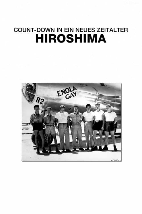 Count-Down in ein neues Zeitalter: Hiroshima