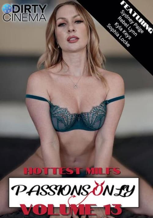 Passions Only 13: Hottest MILFs