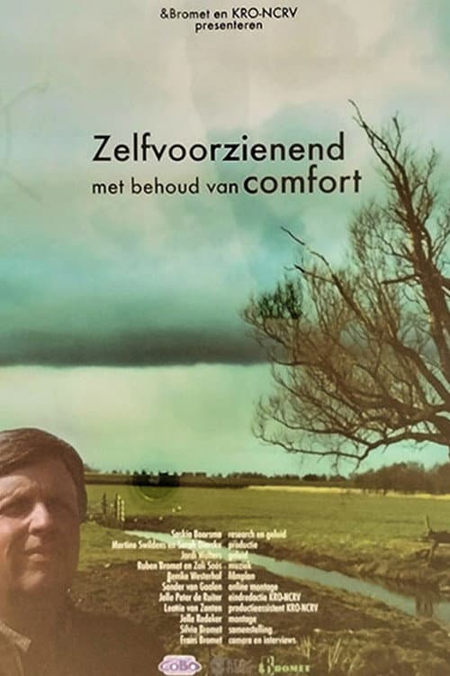 Zelfvoorzienend met behoud van comfort