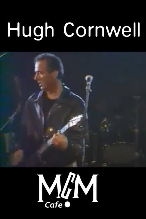 Hugh Cornwell: Live in Paris at MCM Cafe