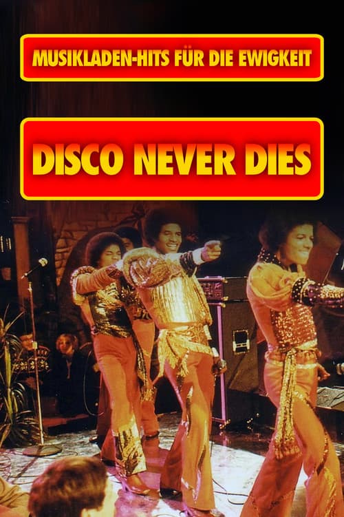 Disco Never Dies! - Musikladen-Hits fĂŒr die Ewigkeit