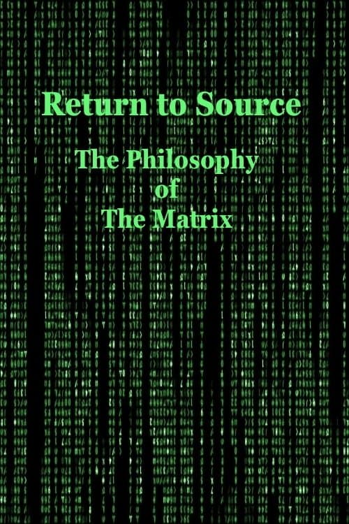 Zurück zur Quelle: Matrix und die Philosophie