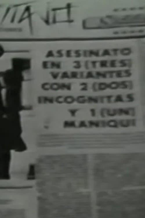 Asesinato en 3 variantes con 2 incognitas y 1 maniqui