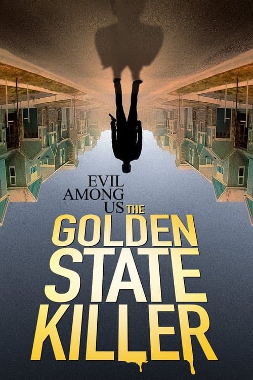 The Golden State Killer: Das Monster in Uniform