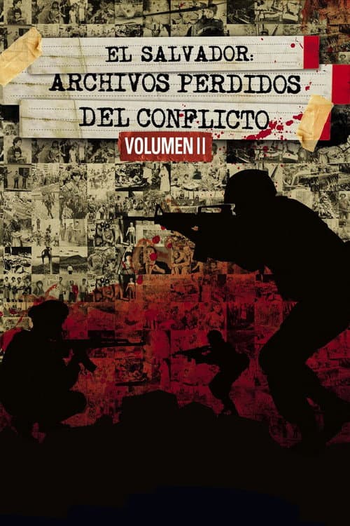 El Salvador: Archivos perdidos del conflicto, Vol. 2