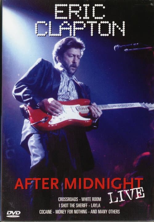 Eric Clapton ââ After Midnight Live