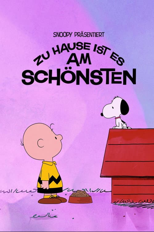 Snoopy präsentiert: Zu Hause ist es am schönsten