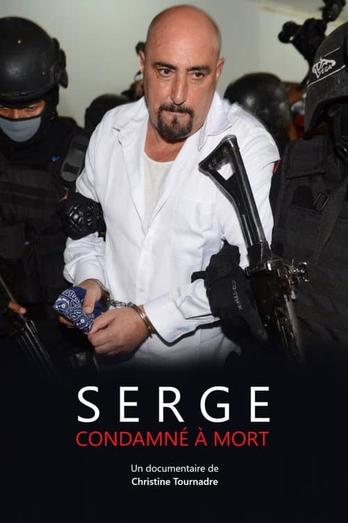 Serge, condamné à mort