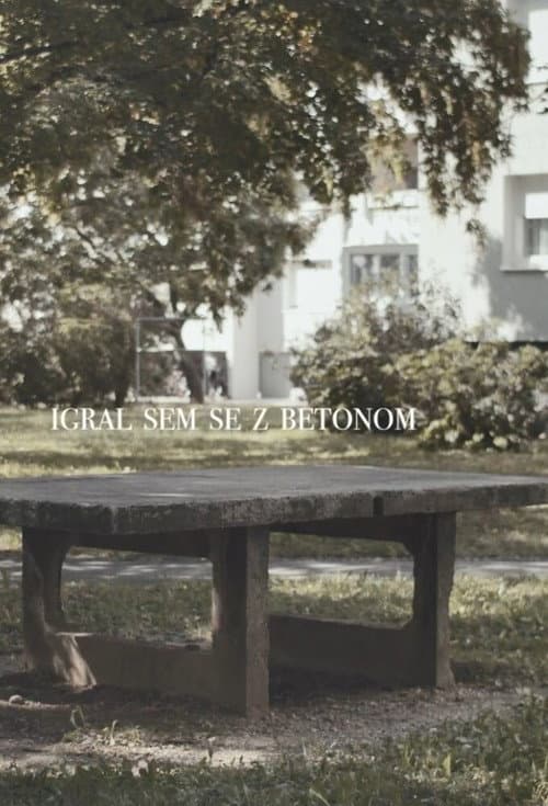 Igral sem se z betonom