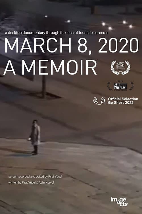 8 Mart 2020: Bir Günce