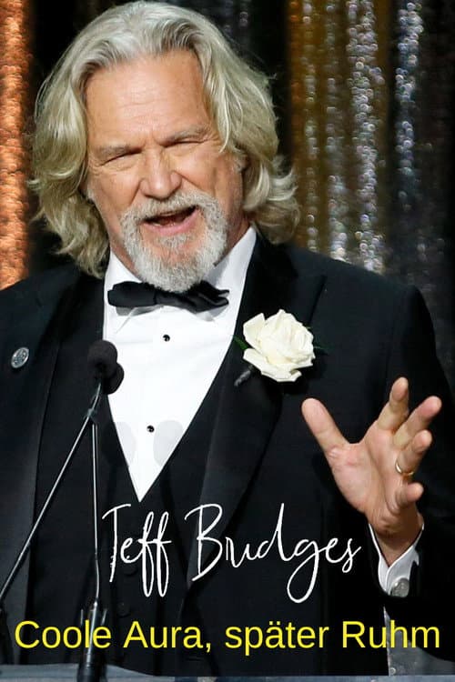 Jeff Bridges und "The Dude" - Coole Aura, später Ruhm