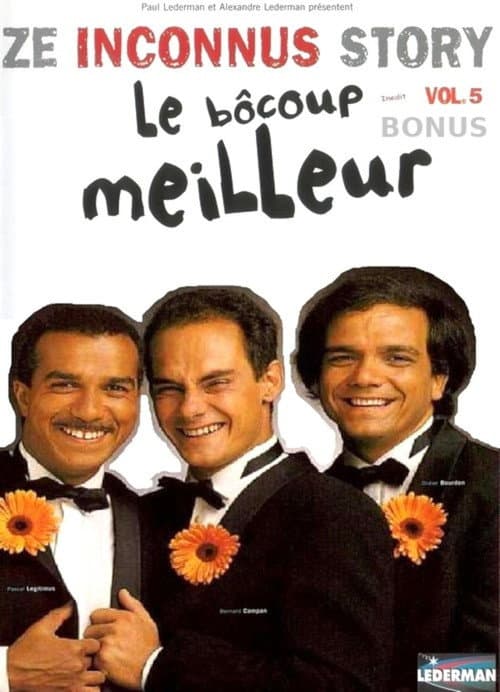 Les Inconnus - Ze Inconnus Story - Le Bôcoup meilleur (Vol. 5) - Bonus