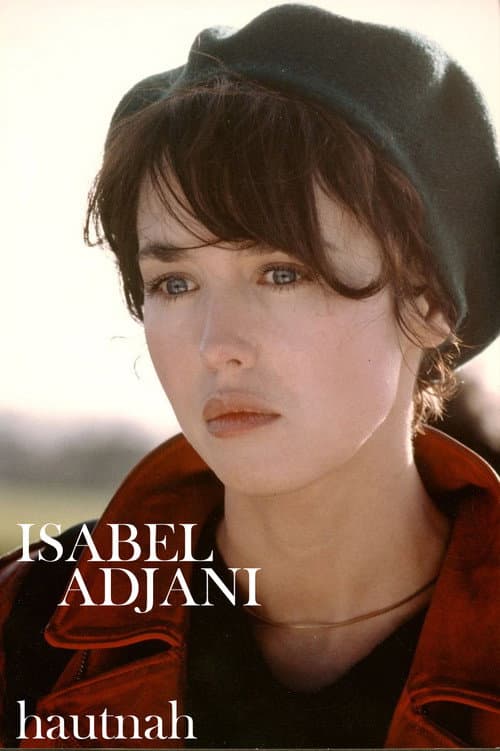 Isabelle Adjani - Hautnah