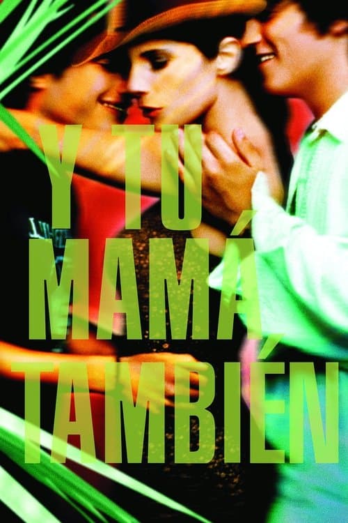 Y Tu Mama Tambien - Lust for Life
