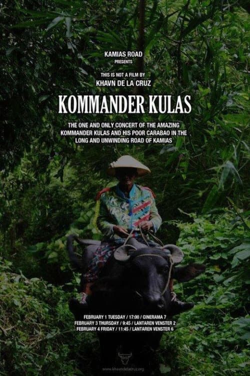 Kommander Kulas: The One and Only Concert of the Amazing Kommander Kulas and His Poor Carabao in the Long and Unwinding Road of Kamias