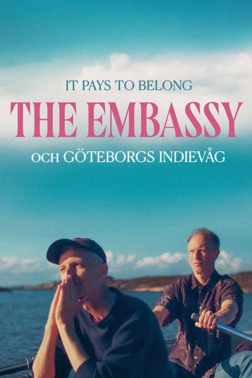It Pays to Belong - The Embassy och Göteborgs indievåg