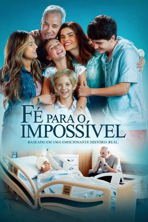 Fé Para o Impossível