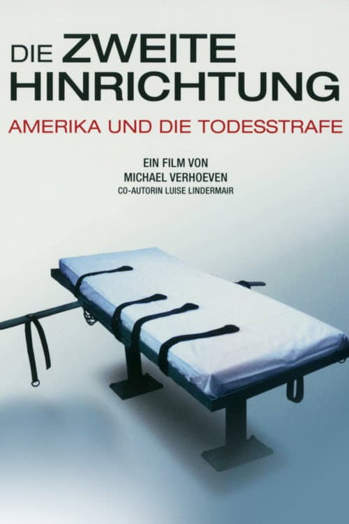 Die zweite Hinrichtung - Amerika und die Todesstrafe