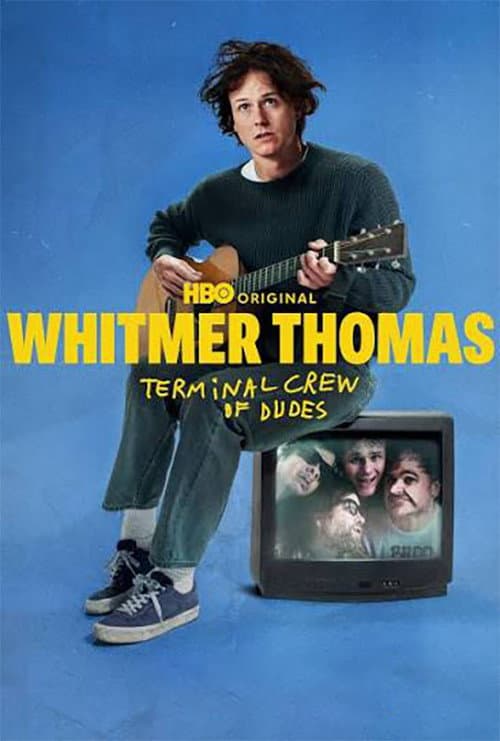 Whitmer Thomas: Terminal Crew of Dudes