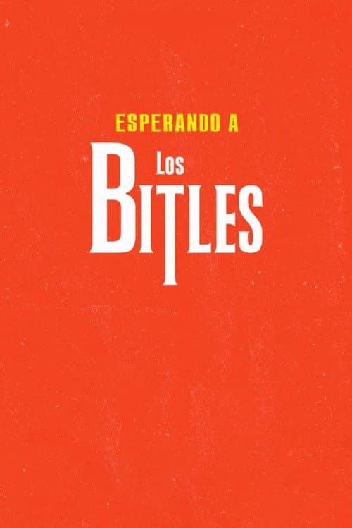 Esperando a los Bitles
