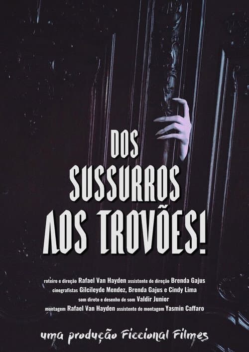 Dos Sussurros aos Trovões!
