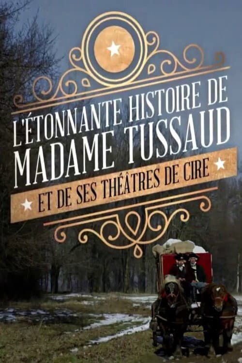 Madame Tussaud - Ein Leben aus Wachs
