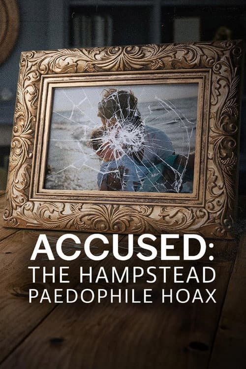 Beschuldigt - Die Pädophilie-Lüge von Hampstead