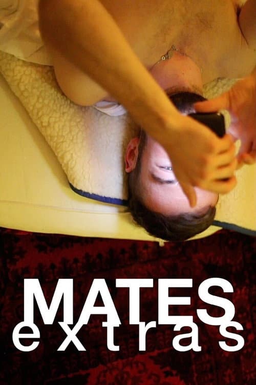 Mates Extras