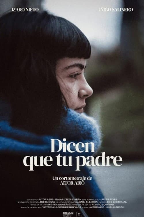 Dicen que tu padre
