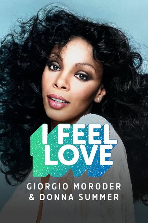 I Feel Love - Giorgio Moroder & Donna Summer