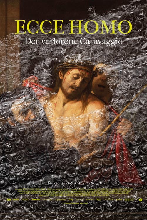 Ecce Homo - Der Verlorene Caravaggio